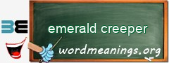 WordMeaning blackboard for emerald creeper